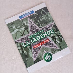 La légende des Verts St Etienne